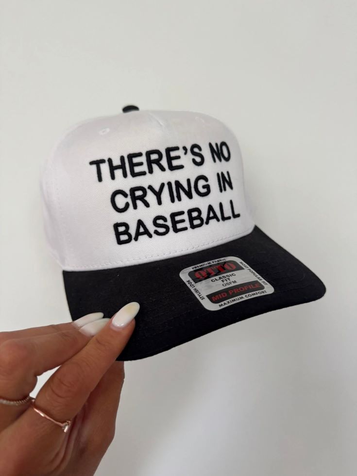 There's No Crying in Baseball Embroidered Hat