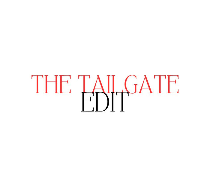 The Tailgate Edit