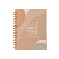 Always Believe Something Amazing Hardcover Journal