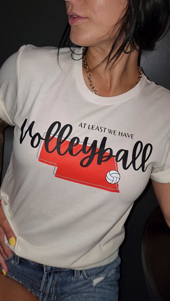 At Least we have Volleyball Tee