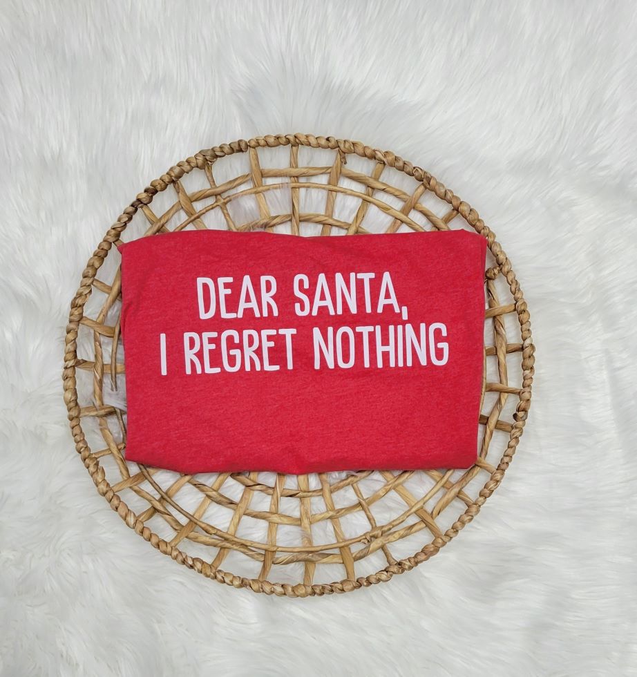 Dear Santa, I regret nothing!