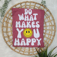 Do What Makes You Happy