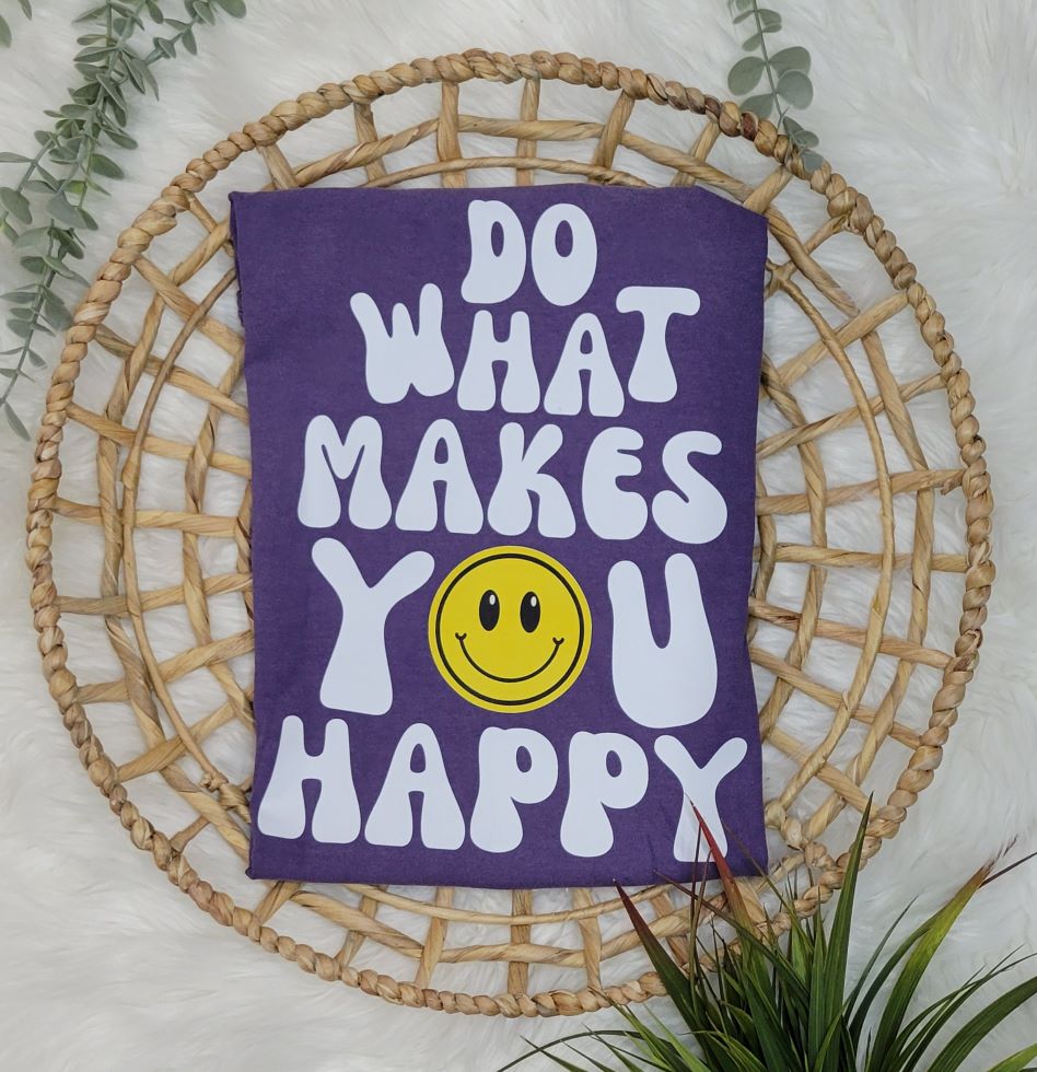 Do What Makes You Happy