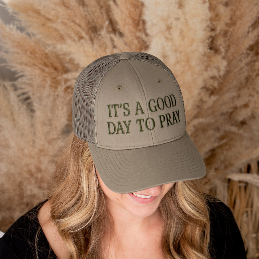 It's a Good Day to Pray Hat