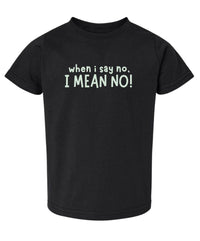 KIDS - When I say no, I MEAN NO!