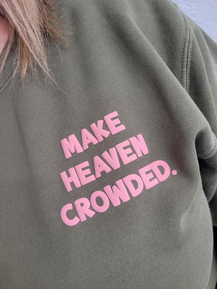Make Heaven Crowded