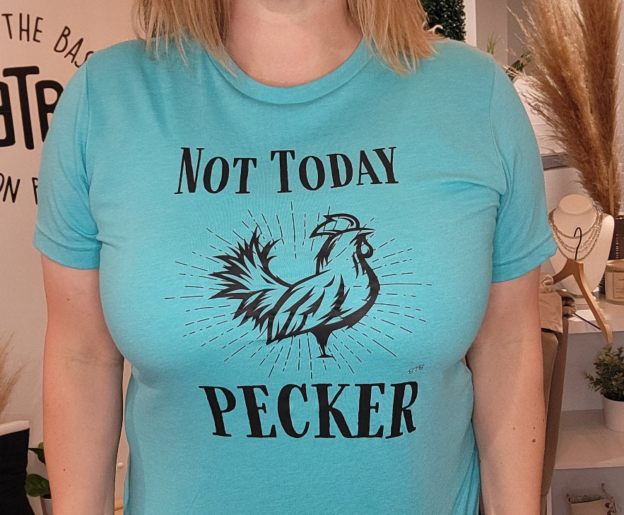 Not today Pecker